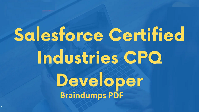 Salesforce Industries-CPQ-Developer Dumps