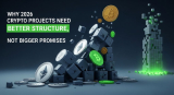 Why 2026 Crypto Projects Need Better Structure, Not Bigger Promises?