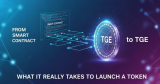 From Smart Contract to TGE: What It Really Takes to Launch a Token