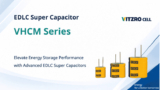 Advanced EDLC Technology for Efficient Power Management | VITZROCELL