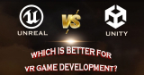 Which Is Better for VR Game Development:  Unreal or Unity?