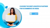 3 Things to Remember While Choosing eCommerce Logistics Provider in India